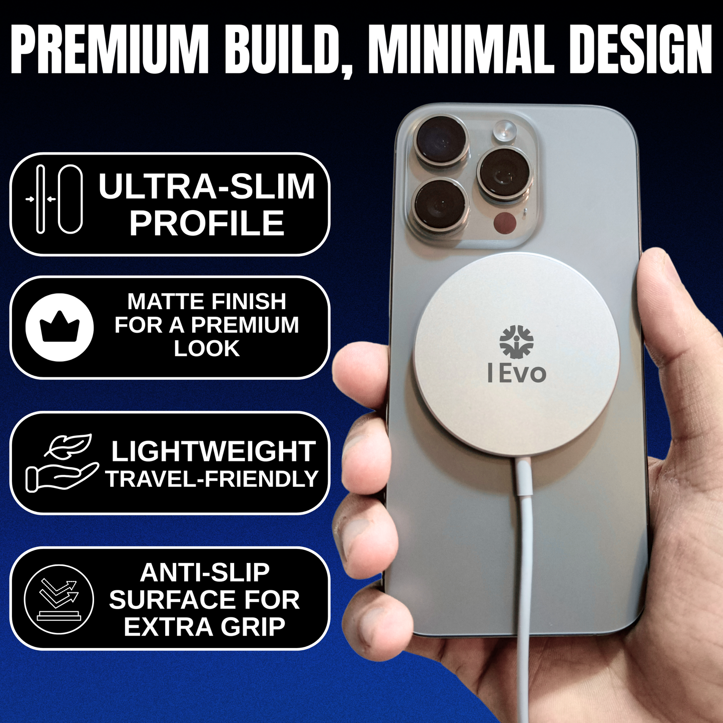 IEvo magnetic phone charger with ultra-slim, lightweight design and anti-slip surface on a smartphone
