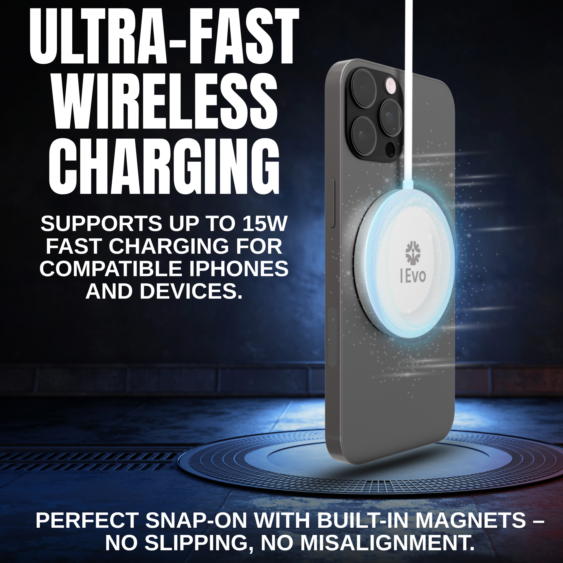 IEVO magnetic phone charger with ultra-fast wireless charging for iPhones and compatible devices